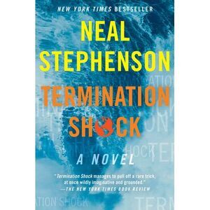 Termination Shock -- Neal Stephenson